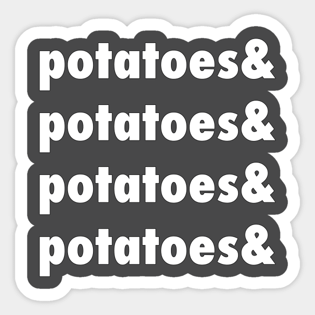 Potatoes & Potatoes & Potatoes Sticker by riddleparty